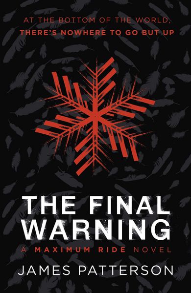 Produktbild: The Final Warning: A Maximum Ride Novel
