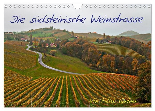 Produktbild: Die S&uuml;dsteirischen Weinstrasse (Wandkalender 2026 DIN A4 quer), CALVENDO Monatskalender