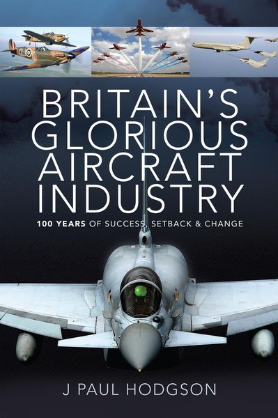 Produktbild: Britain's Glorious Aircraft Industry