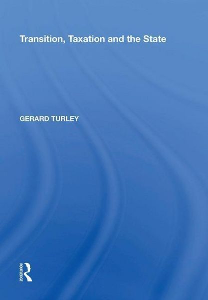 Produktbild: Turley, G: Transition, Taxation and the State