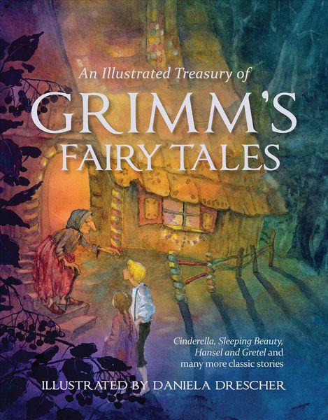 Produktbild: An Illustrated Treasury of Grimm's Fairy Tales