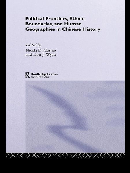 Produktbild: Political Frontiers, Ethnic Boundaries and Human Geographies in Chinese History
