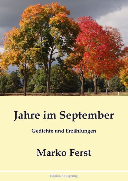 Jahre im September, Taschenbuch von Marko Ferst, BoD – Books on Demand, 9783744855020