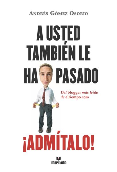 Produktbild: A usted tambie&acute;n le ha pasado &iexcl;Admi&acute;talo!