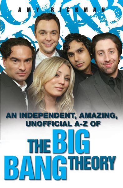 Produktbild: An independent, amazing, unofficial A-Z of The Big Bang Theory