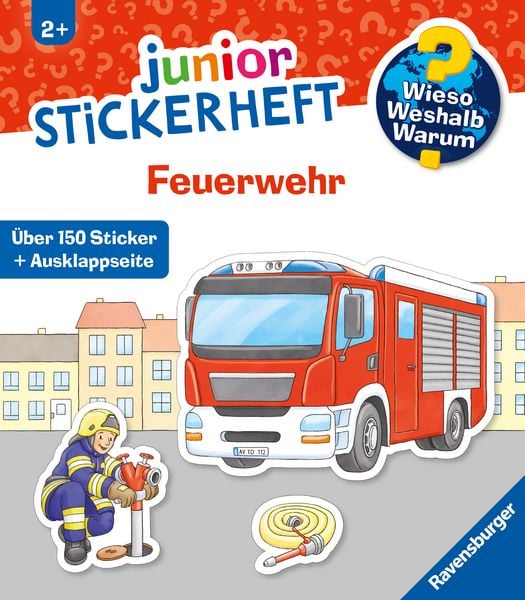 Wieso? Weshalb? Warum? junior Stickerheft - Feuerwehr, Taschenbuch von , Ravensburger Verlag GmbH, 978-3-473-60105-9