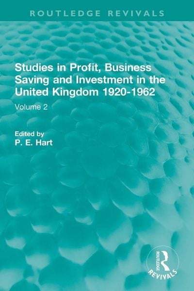 Produktbild: Studies in Profit, Business Saving and Investment in the United Kingdom 1920-1962