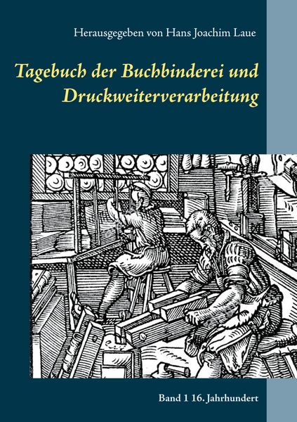 Produktbild: Tagebuch der Buchbinderei und Druckweiterverarbeitung