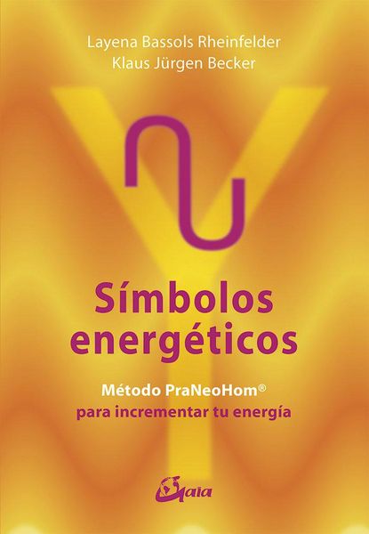 Produktbild: S&iacute;mbolos energ&eacute;ticos : m&eacute;todo PraNeoHom para liberar tu energ&iacute;a