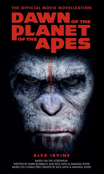 Produktbild: Dawn of the Planet of the Apes - The Official Movie Novelization