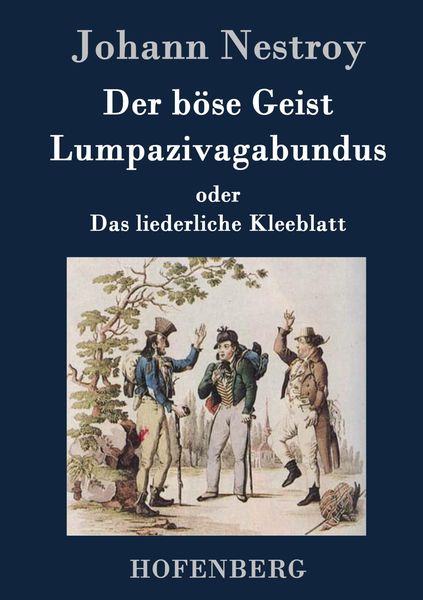 Produktbild: Der b&ouml;se Geist Lumpazivagabundus oder Das liederliche Kleeblatt