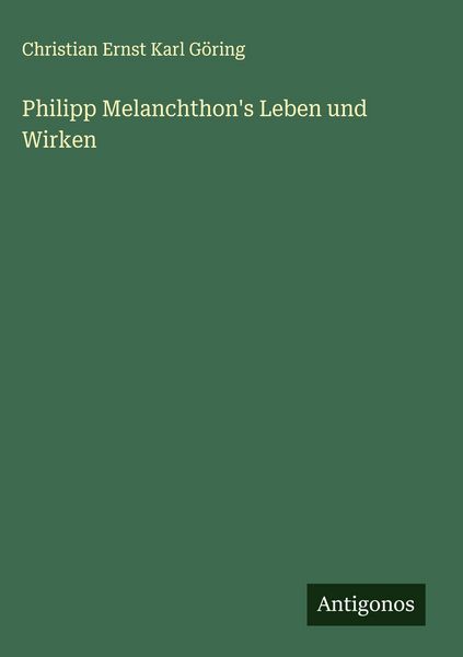 Produktbild: Philipp Melanchthon's Leben und Wirken