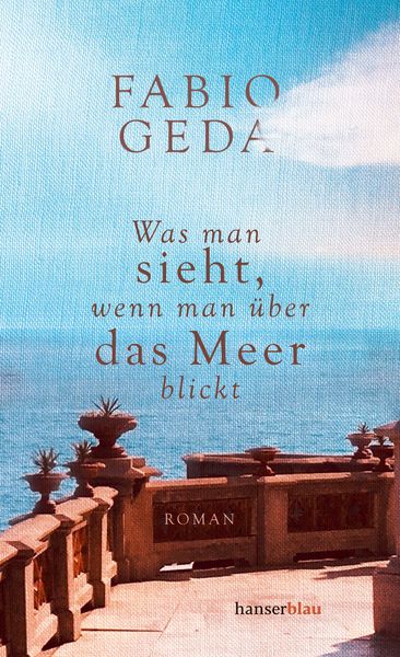 Produktbild: Was man sieht, wenn man &uuml;ber das Meer blickt