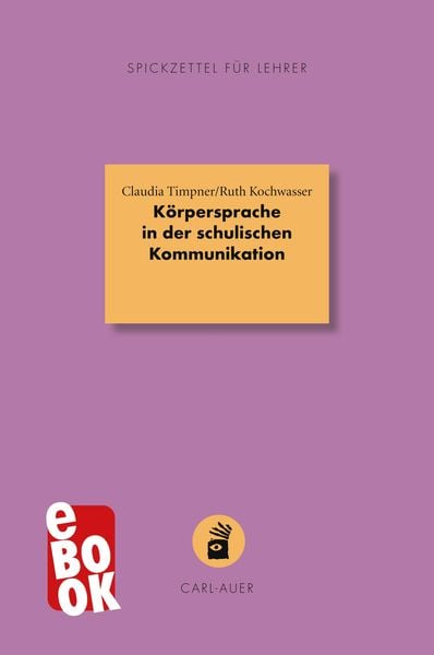Produktbild: K&ouml;rpersprache in der schulischen Kommunikation