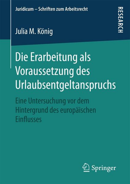 Produktbild: Die Erarbeitung als Voraussetzung des Urlaubsentgeltanspruchs