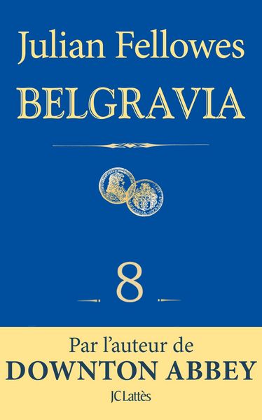 Produktbild: Feuilleton Belgravia &eacute;pisode 8