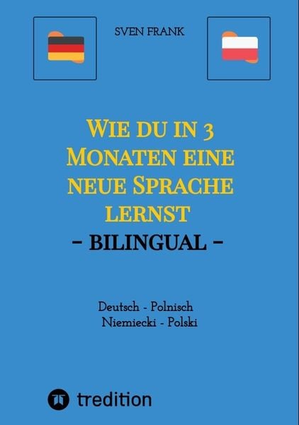Produktbild: Wie du in 3 Monaten eine neue Sprache lernst - bilingual