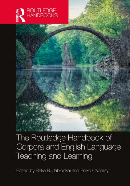 Produktbild: The Routledge Handbook of Corpora and English Language Teaching and Learning