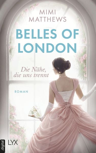 Produktbild: Belles of London - Die N&auml;he, die uns trennt
