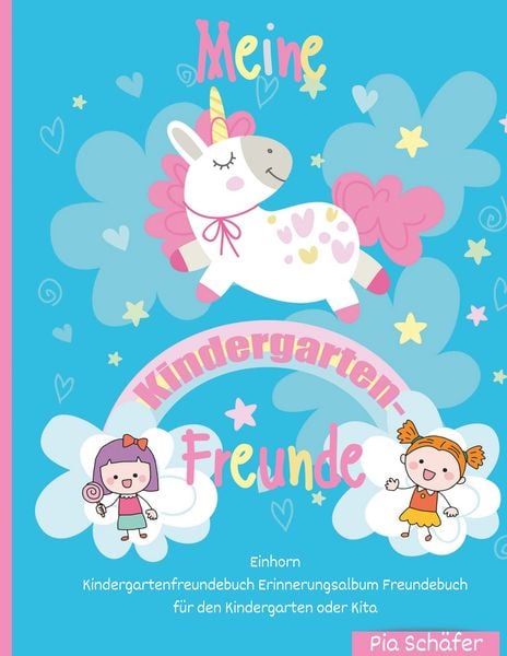 Produktbild: Meine Kindergarten-Freunde Einhorn Kindergartenfreundebuch Erinnerungsalbum Freundebuch f&uuml;r den Kindergarten oder Kita