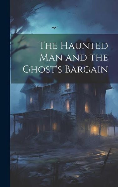 Produktbild: The Haunted man and the Ghost's Bargain