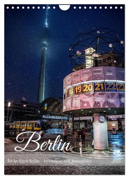 Produktbild: Blicke durch Berlin - Architektur und Atmosph&auml;re (Wandkalender 2026 DIN A4 hoch), CALVENDO Monatskalender