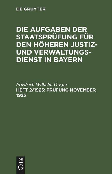 Prüfung November 1925, Gebundene Ausgabe von Friedrich Wilhelm Dreyer, De Gruyter Oldenbourg, 978-3-11-244643-0