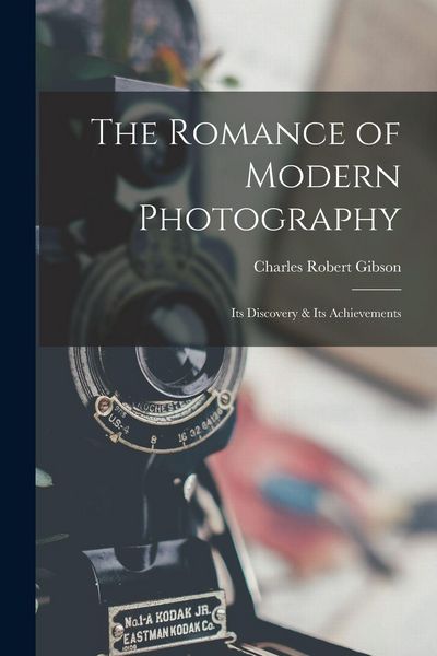 Produktbild: The Romance of Modern Photography