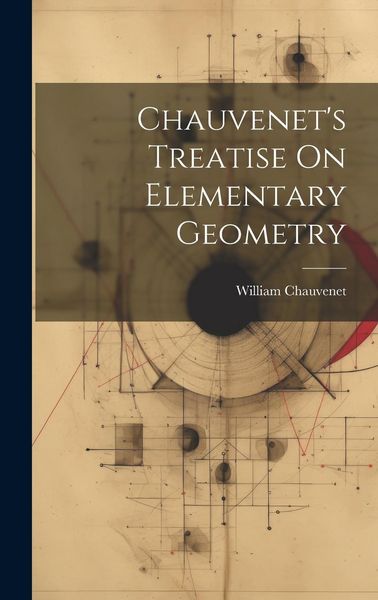 Produktbild: Chauvenet's Treatise On Elementary Geometry