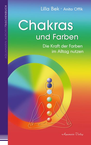 Produktbild: Chakras und Farben: Die Kraft der Farben im Alltag leben