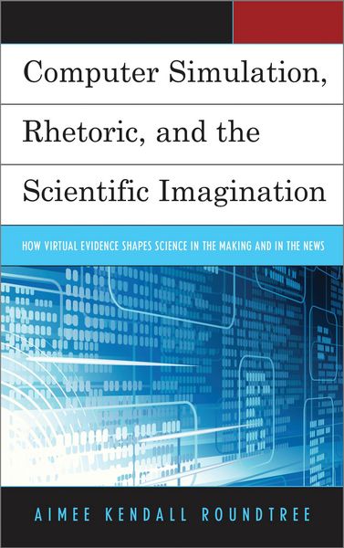 Produktbild: Computer Simulation, Rhetoric, and the Scientific Imagination