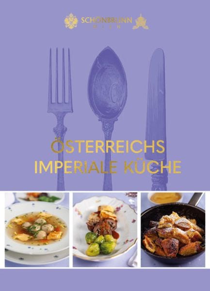 Österreichs imperiale Küche, Gebundene Ausgabe von , KRAL, 9783990053591