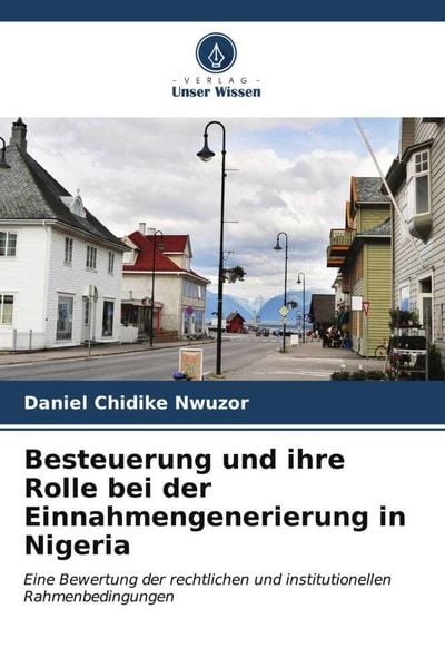 Produktbild: Besteuerung und ihre Rolle bei der Einnahmengenerierung in Nigeria