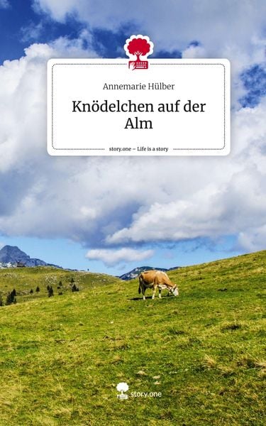 Produktbild: Kn&ouml;delchen auf der Alm. Life is a Story - story.one
