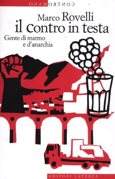 Produktbild: Il contro in testa. Gente di marmo e d'anarchia