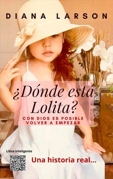 Produktbild: &iquest;D&oacute;nde est&aacute; Lolita?: Con Dios es posible volver a empezar (Volumen 1)