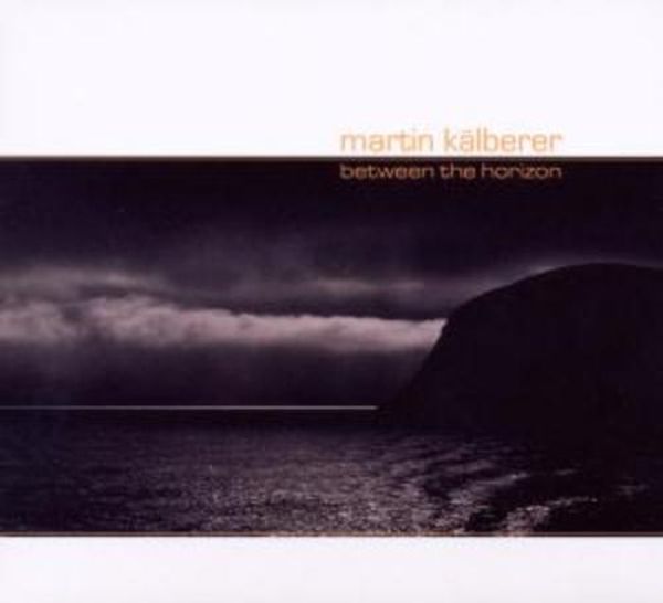 Between The Horizon - Martin Kälberer, CD