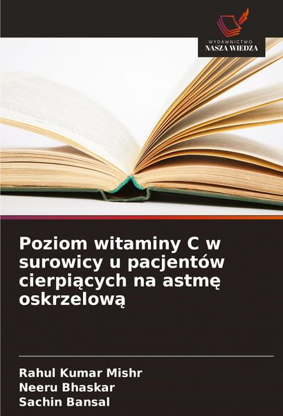 Produktbild: Poziom witaminy C w surowicy u pacjent&oacute;w cierpi&iquest;cych na astm&iquest; oskrzelow&iquest;