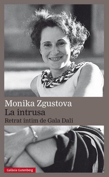 Produktbild: La intrusa : retrat &iacute;ntim de Gala Dal&iacute;
