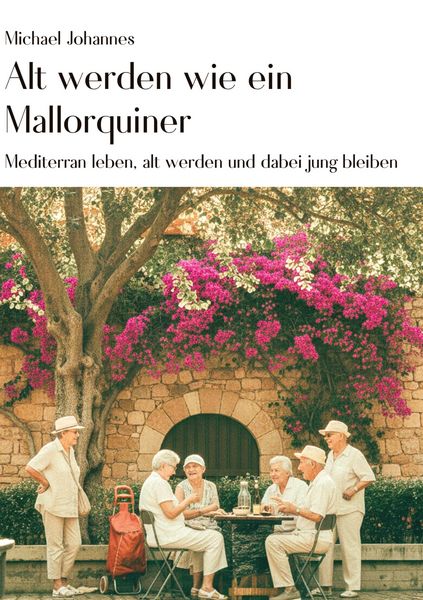 Produktbild: Alt werden wie ein Mallorquiner
