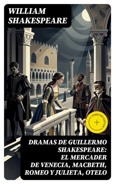 Produktbild: Dramas de Guillermo Shakespeare: El Mercader de Venecia, Macbeth, Romeo y Julieta, Otelo