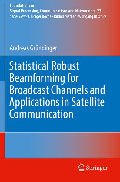 Produktbild: Statistical Robust Beamforming for Broadcast Channels and Applications in Satellite Communication