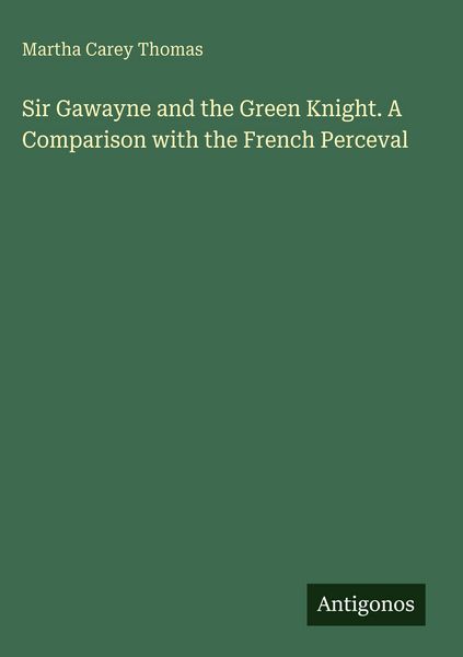 Produktbild: Sir Gawayne and the Green Knight. A Comparison with the French Perceval