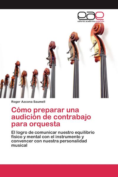Produktbild: C&oacute;mo preparar una audici&oacute;n de contrabajo para orquesta