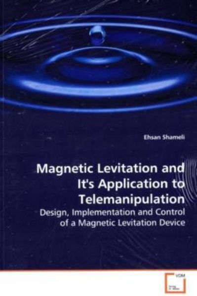 Shameli, E: Magnetic Levitation and It's Application toTelem, Taschenbuch von Ehsan Shameli, VDM, 9783639144574
