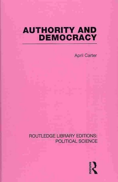 Produktbild: Carter, A: Authority and Democracy (Routledge Library Editio