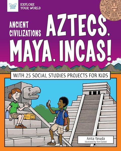 Produktbild: Ancient Civilizations: Aztecs, Maya, Incas!
