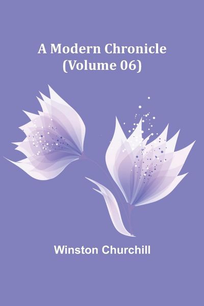 Produktbild: A Modern Chronicle (Volume 06)