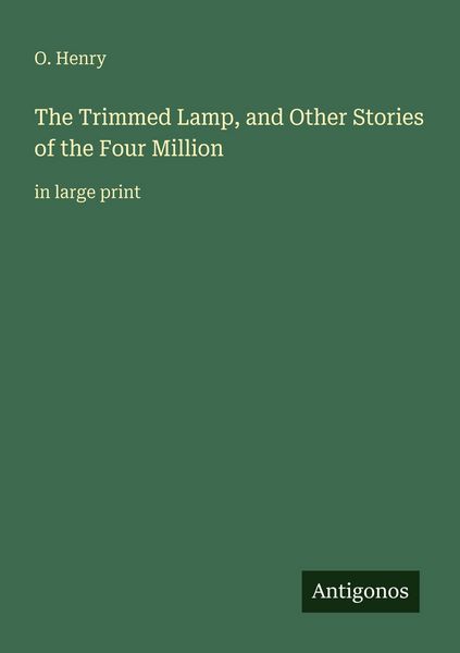 Produktbild: The Trimmed Lamp, and Other Stories of the Four Million