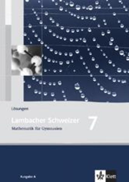 Lambacher Schweizer. 7. Schuljahr. Lösungen. Allgemeine Ausgabe